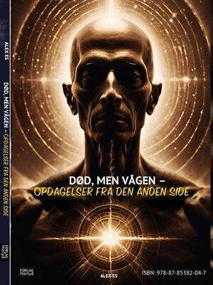 cover image of DØD, MEN VÅGEN – OPDAGELSER FRA DEN ANDEN SIDE